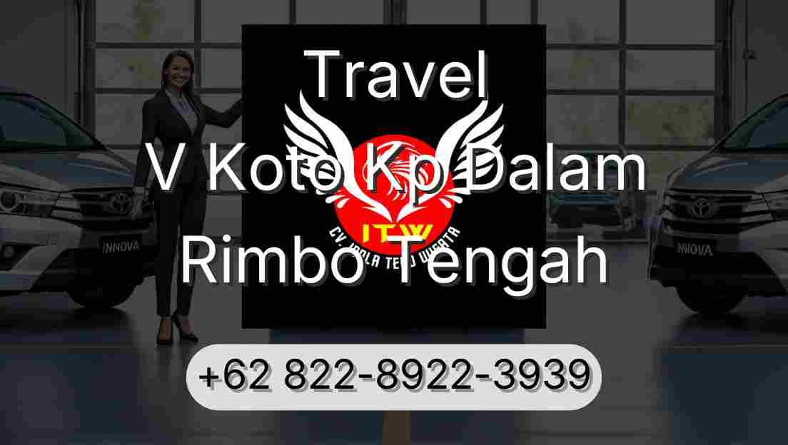Travel V Koto Kp Dalam Rimbo Tengah