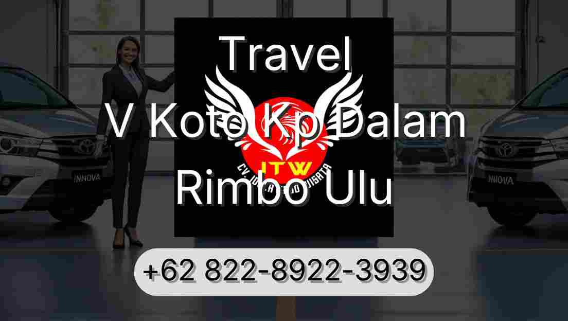 Travel V Koto Kp Dalam Rimbo Ulu