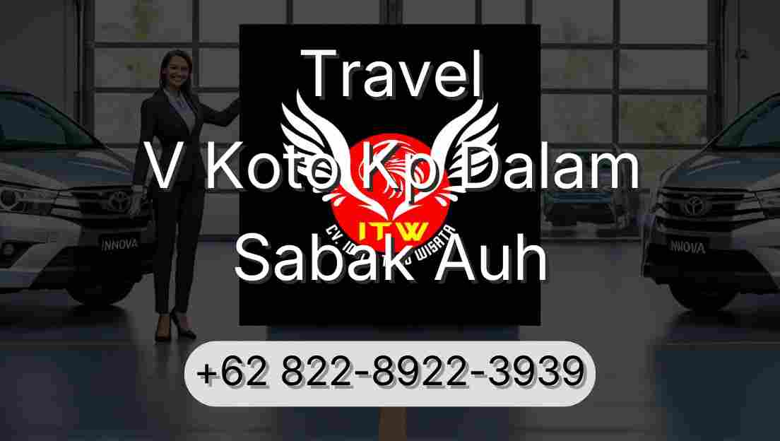 Travel V Koto Kp Dalam Sabak Auh