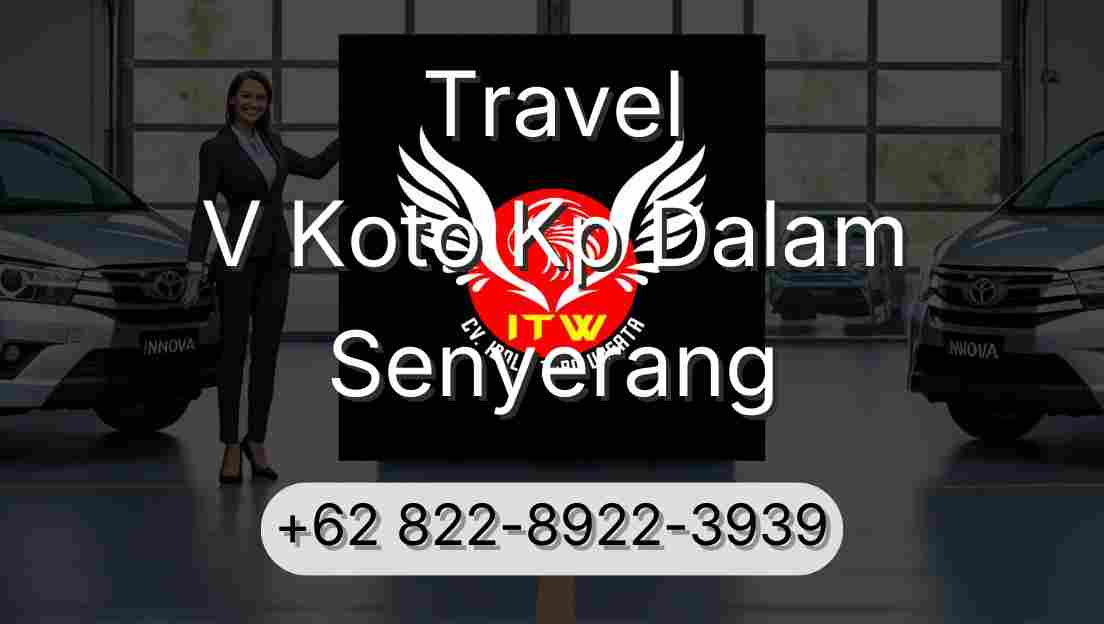 Travel V Koto Kp Dalam Senyerang