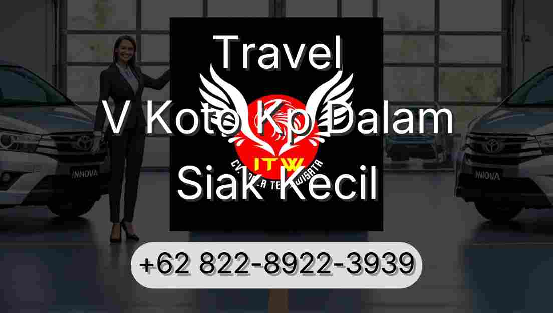 Travel V Koto Kp Dalam Siak Kecil