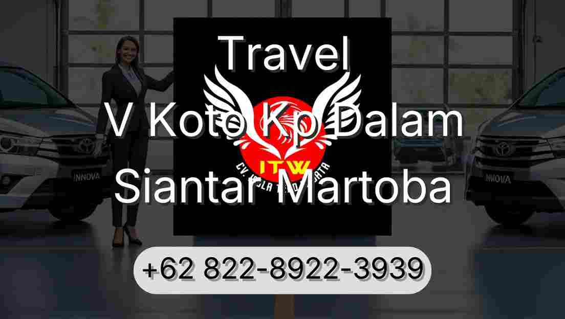 Travel V Koto Kp Dalam Siantar Martoba