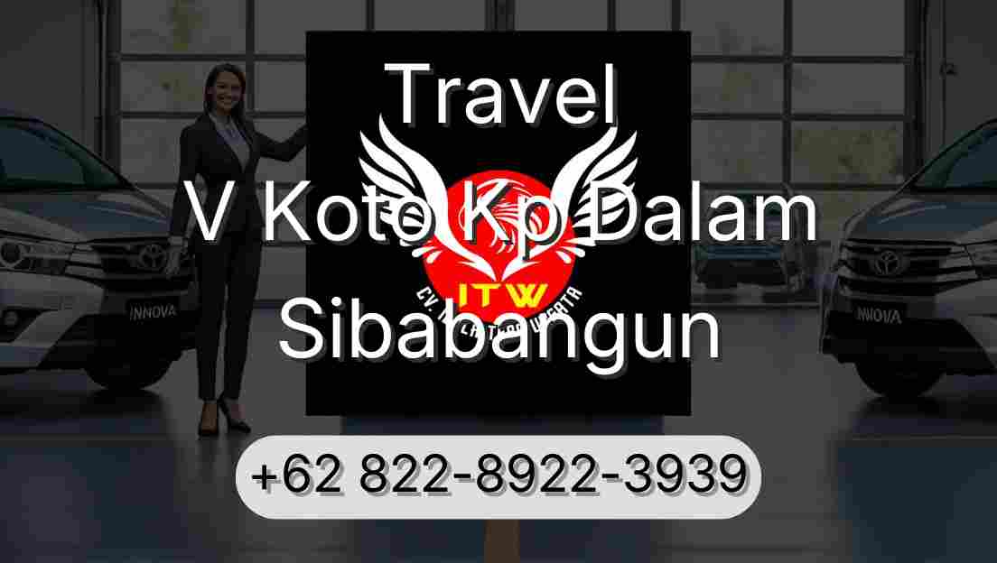 Travel V Koto Kp Dalam Sibabangun