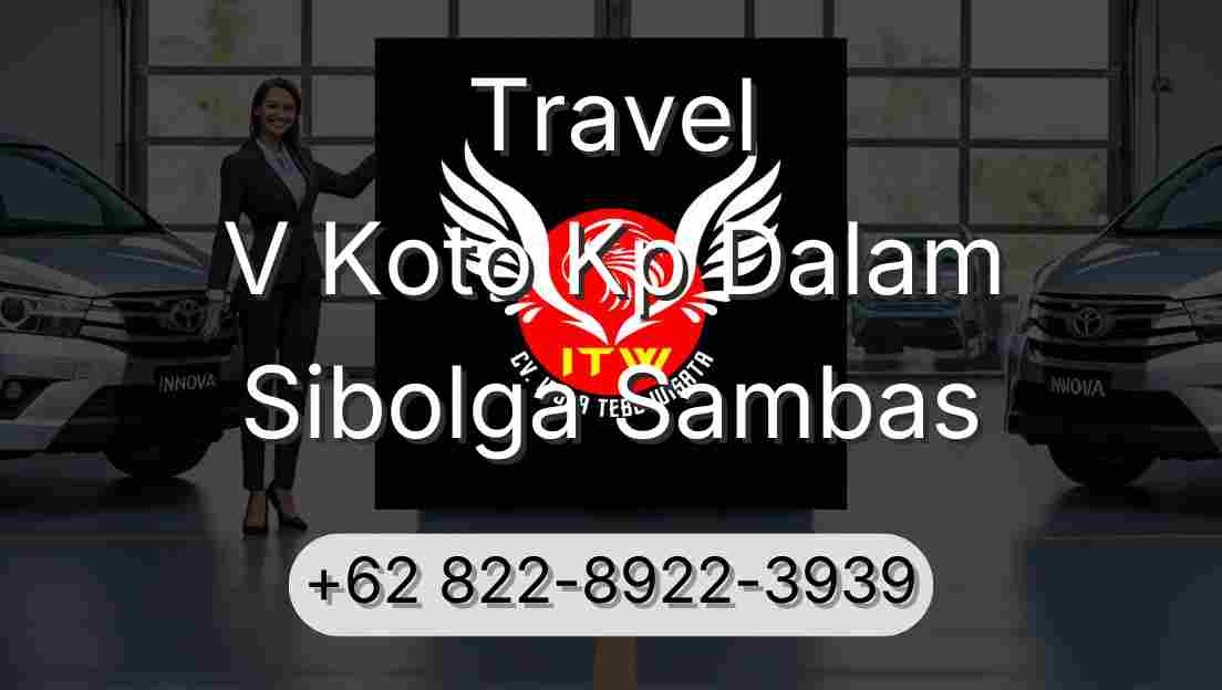 Travel V Koto Kp Dalam Sibolga Sambas