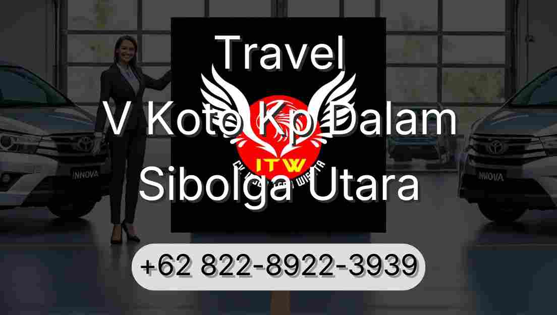 Travel V Koto Kp Dalam Sibolga Utara