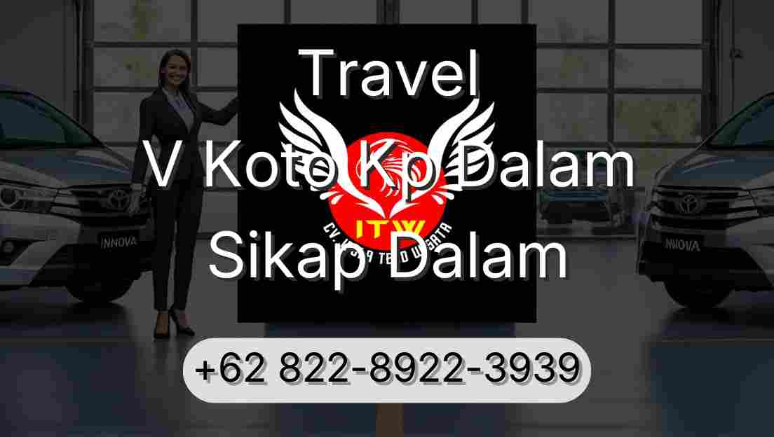 Travel V Koto Kp Dalam Sikap Dalam