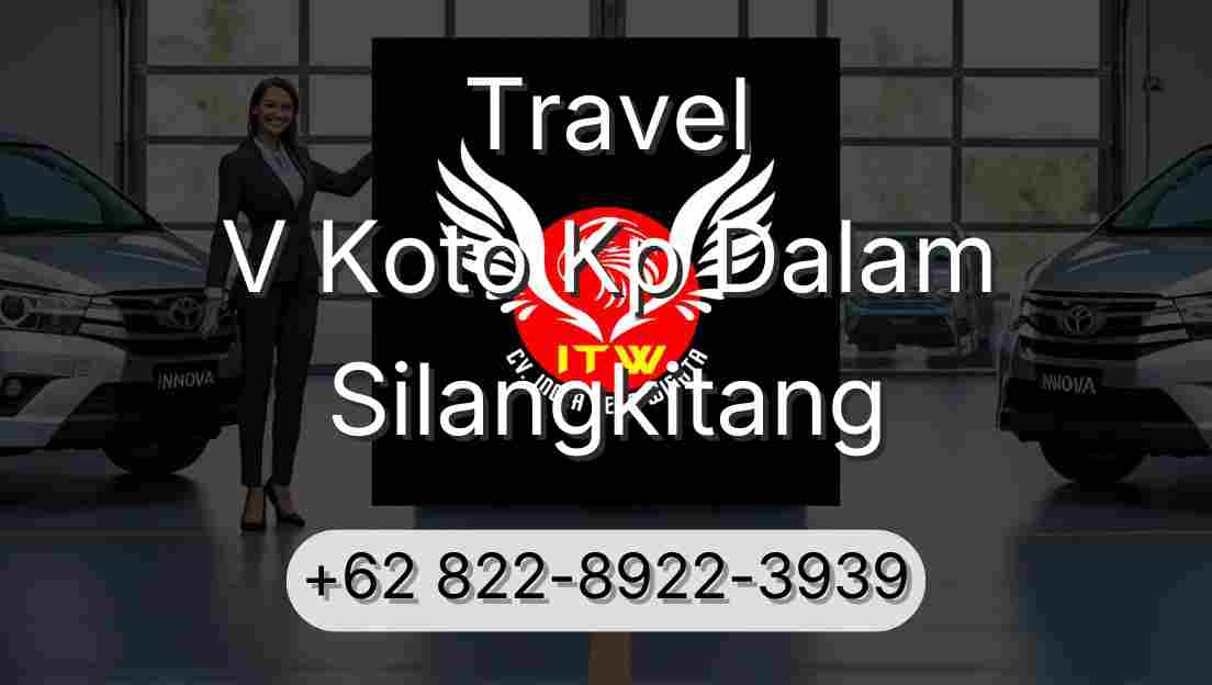Travel V Koto Kp Dalam Silangkitang