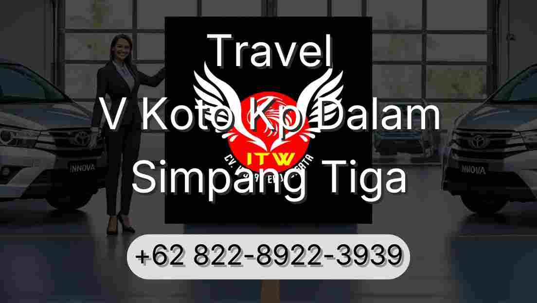 Travel V Koto Kp Dalam Simpang Tiga