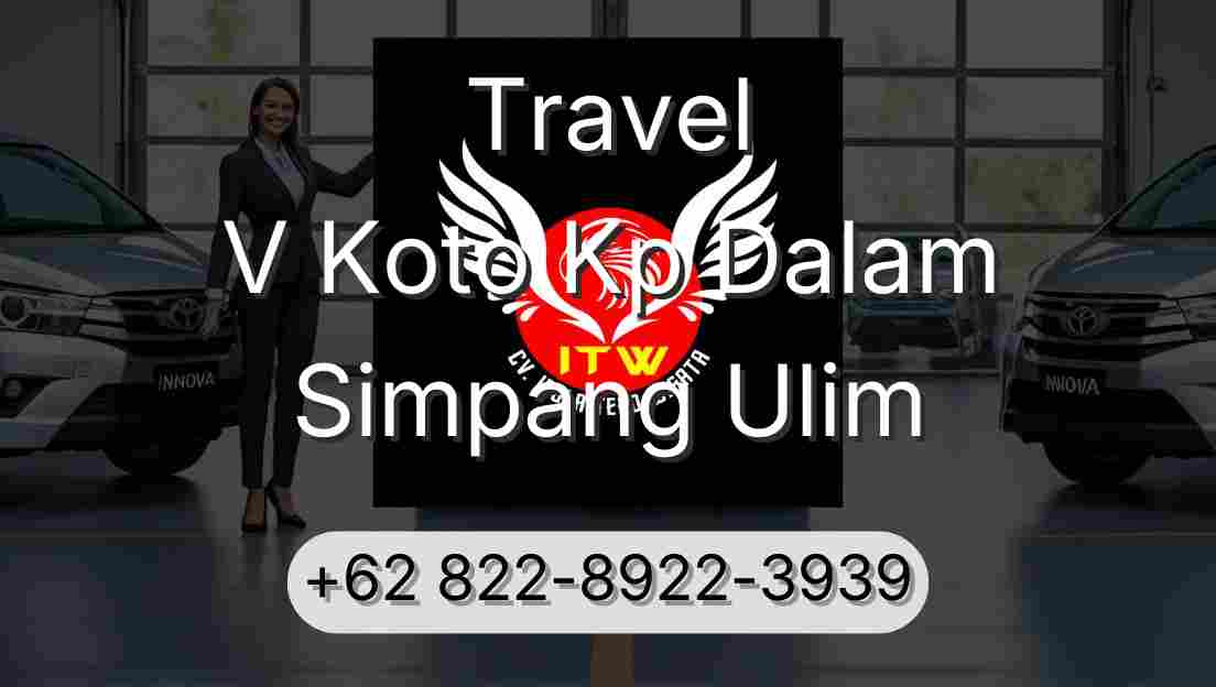 Travel V Koto Kp Dalam Simpang Ulim