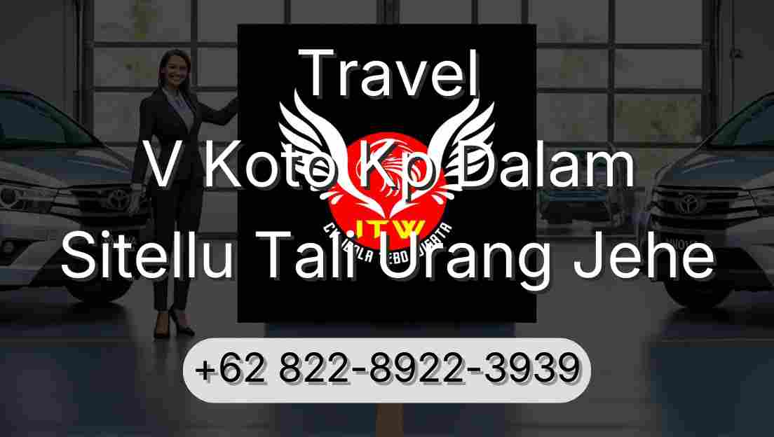 Travel V Koto Kp Dalam Sitellu Tali Urang Jehe