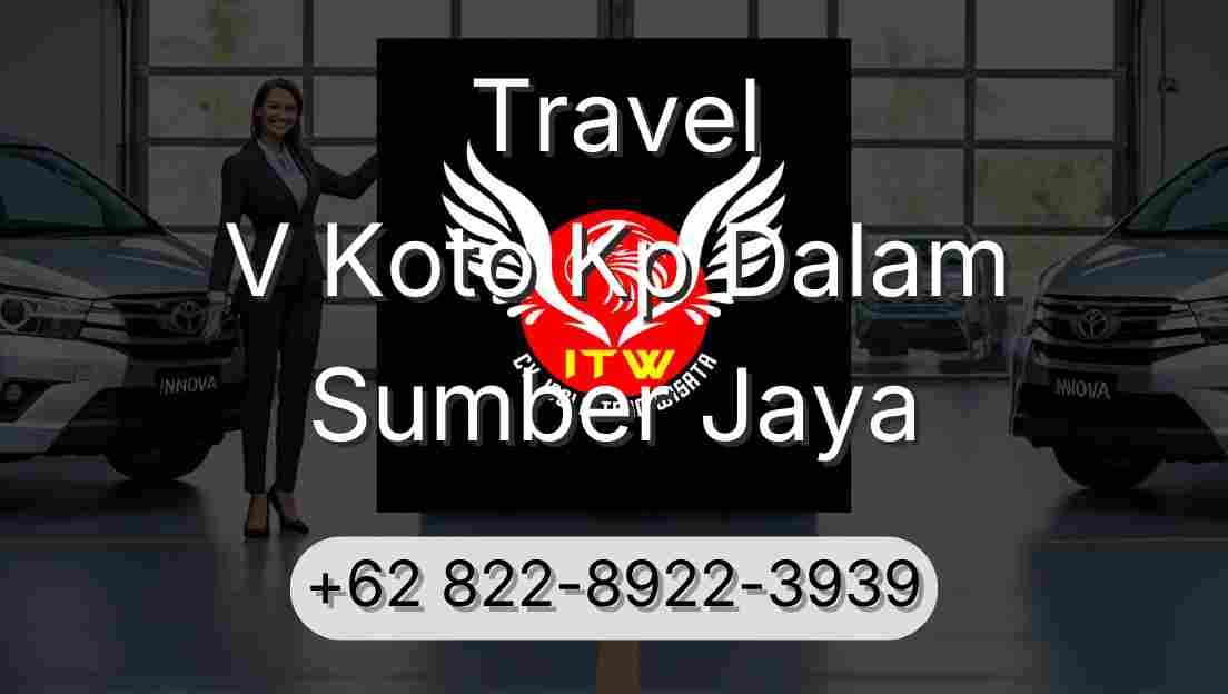Travel V Koto Kp Dalam Sumber Jaya