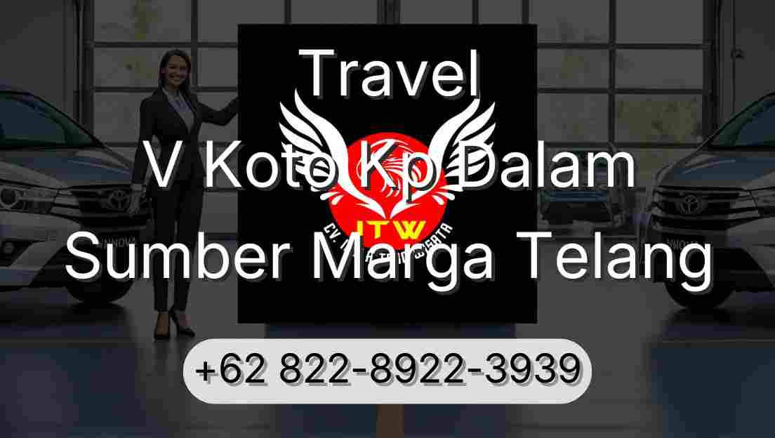 Travel V Koto Kp Dalam Sumber Marga Telang