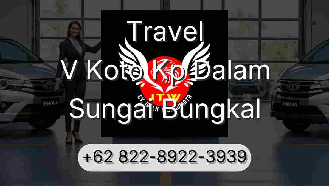 Travel V Koto Kp Dalam Sungai Bungkal