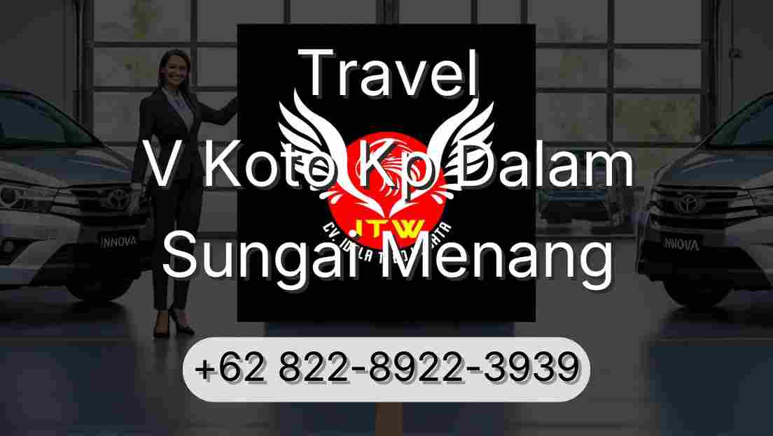 Travel V Koto Kp Dalam Sungai Menang