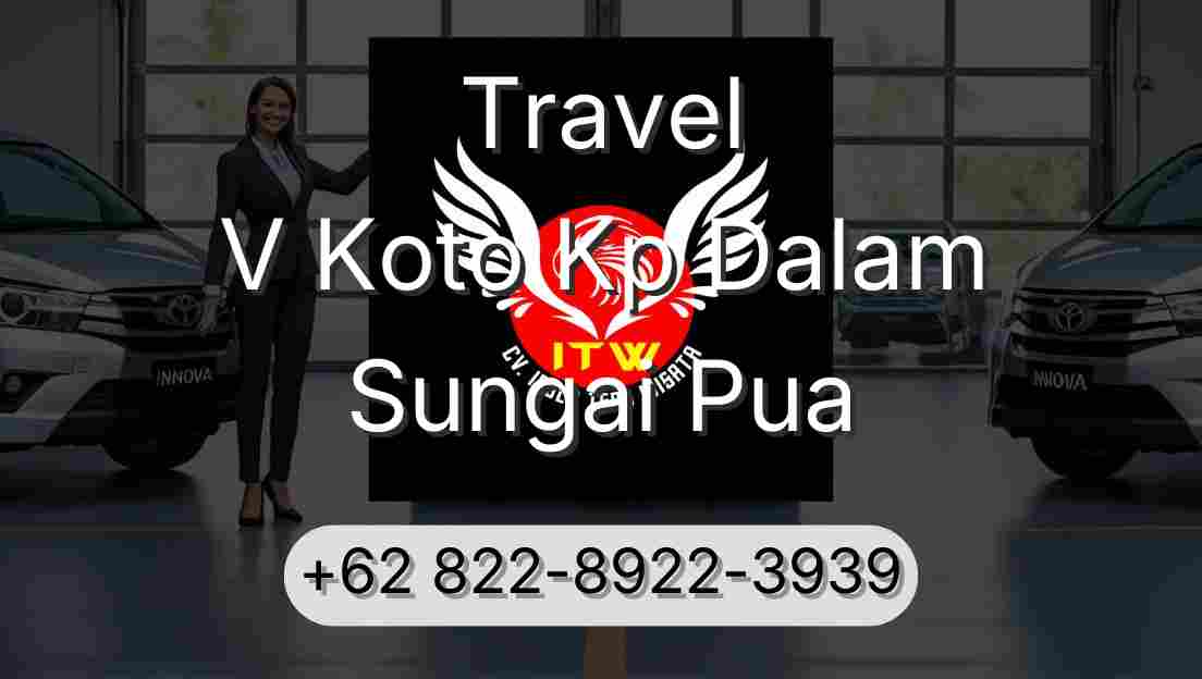 Travel V Koto Kp Dalam Sungai Pua