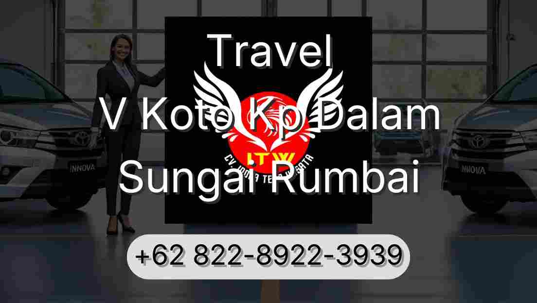 Travel V Koto Kp Dalam Sungai Rumbai