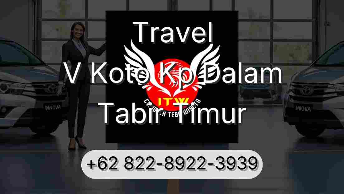 Travel V Koto Kp Dalam Tabir Timur