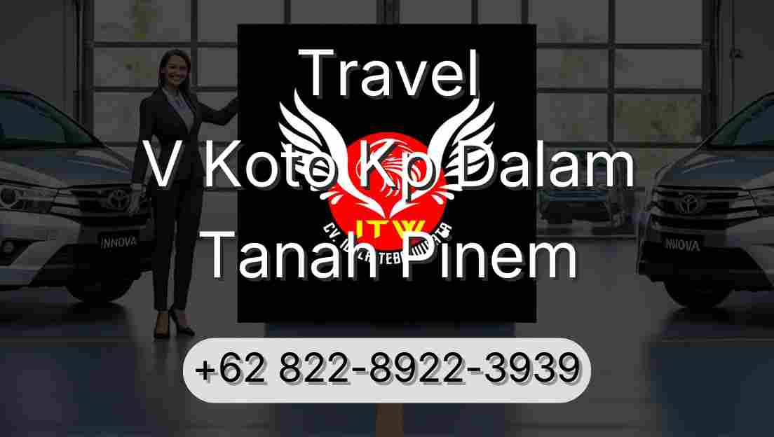 Travel V Koto Kp Dalam Tanah Pinem