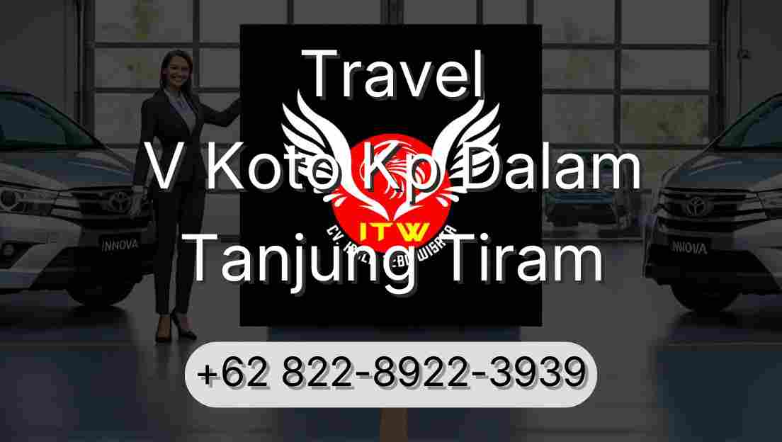 Travel V Koto Kp Dalam Tanjung Tiram