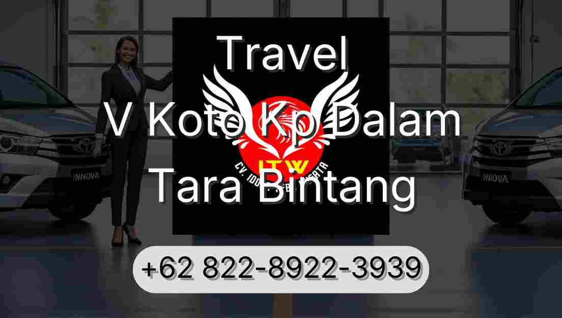 Travel V Koto Kp Dalam Tara Bintang