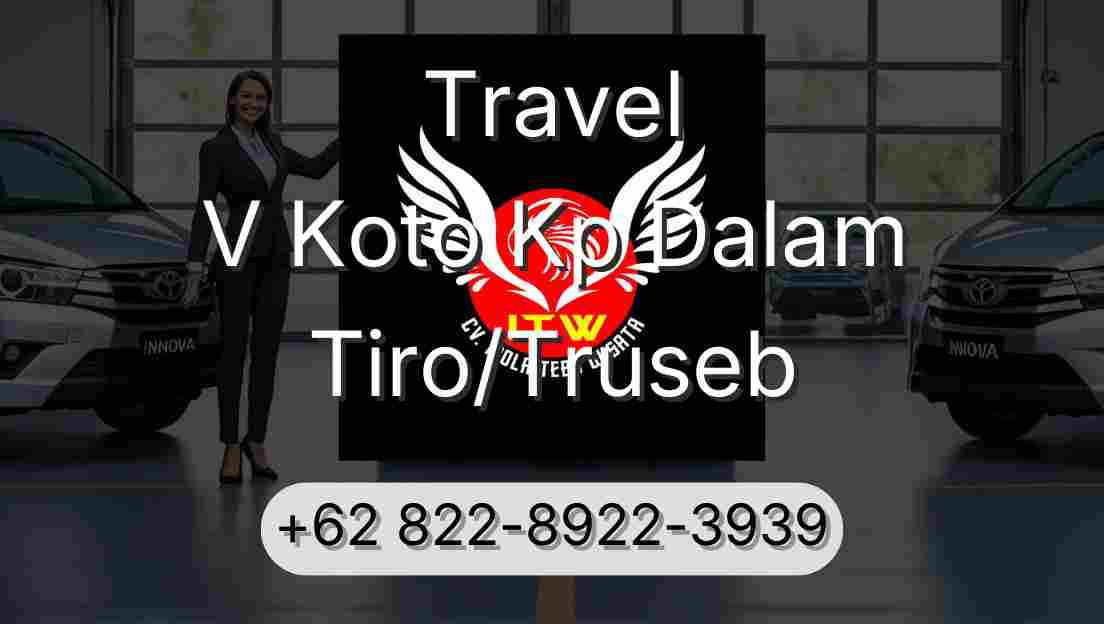 Travel V Koto Kp Dalam Tiro/Truseb