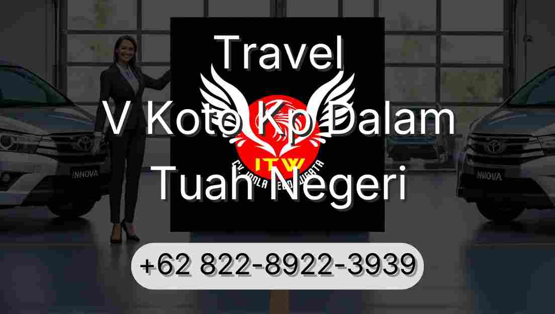 Travel V Koto Kp Dalam Tuah Negeri