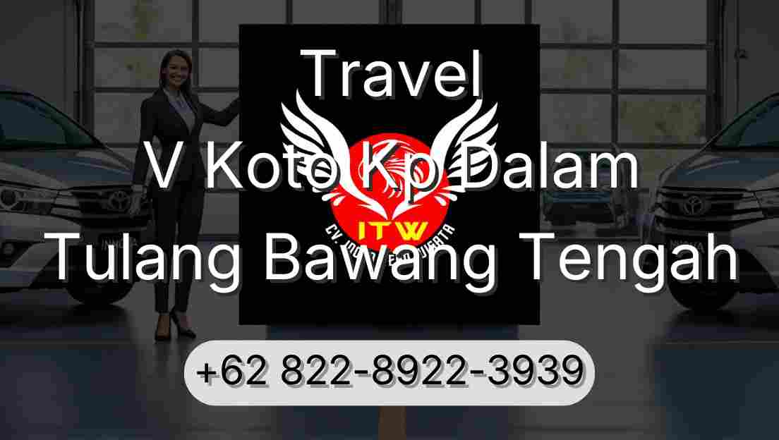 Travel V Koto Kp Dalam Tulang Bawang Tengah