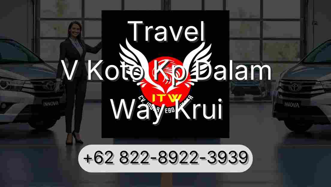 Travel V Koto Kp Dalam Way Krui