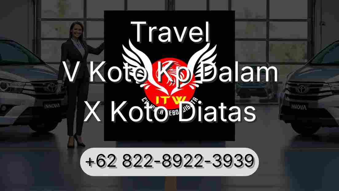 Travel V Koto Kp Dalam X Koto Diatas
