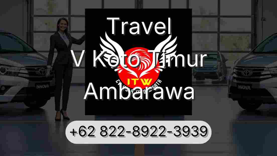 Travel V Koto Timur Ambarawa