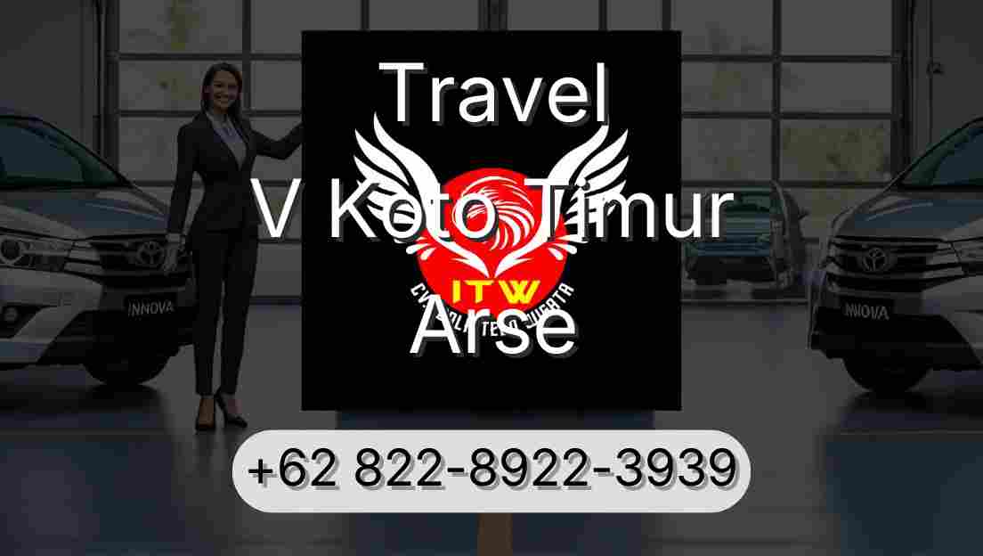 Travel V Koto Timur Arse