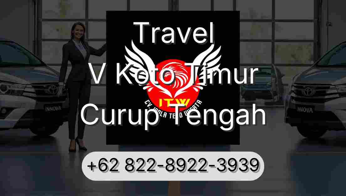 Travel V Koto Timur Curup Tengah