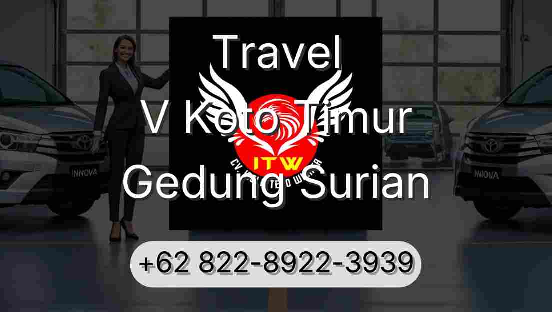Travel V Koto Timur Gedung Surian