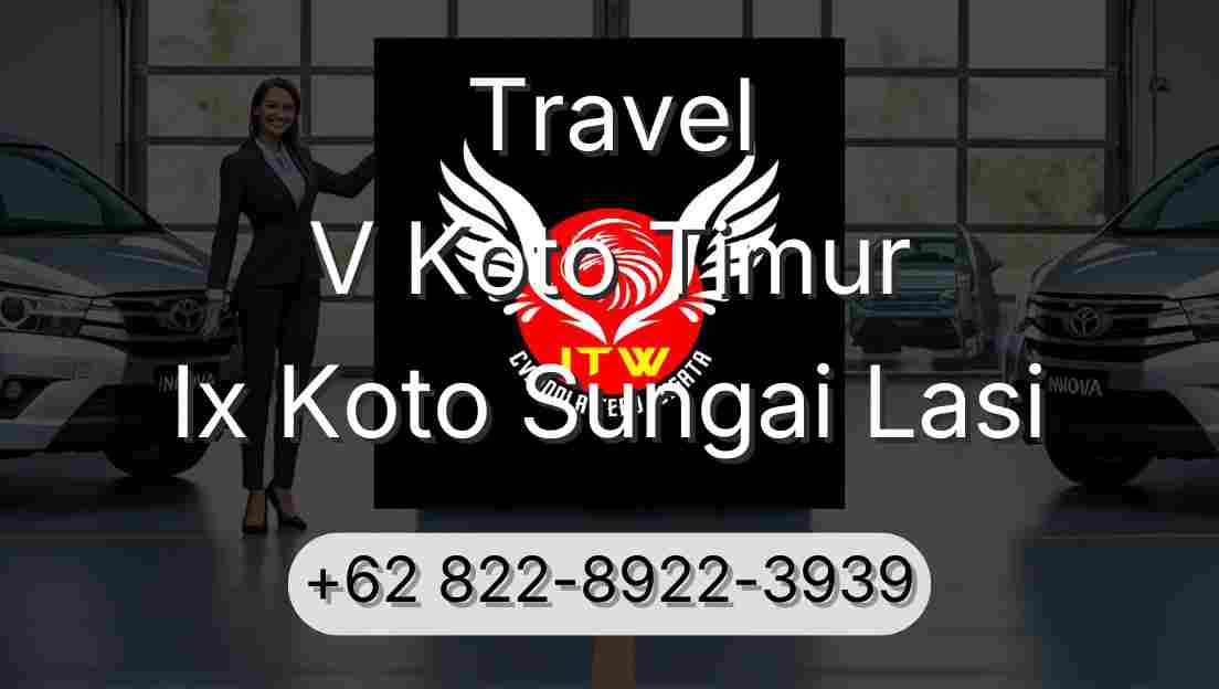 Travel V Koto Timur Ix Koto Sungai Lasi