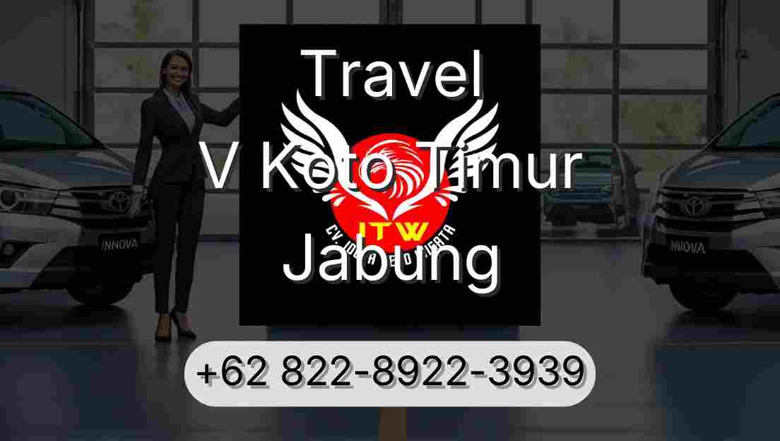 Travel V Koto Timur Jabung