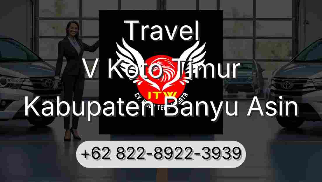 Travel V Koto Timur Kabupaten Banyu Asin