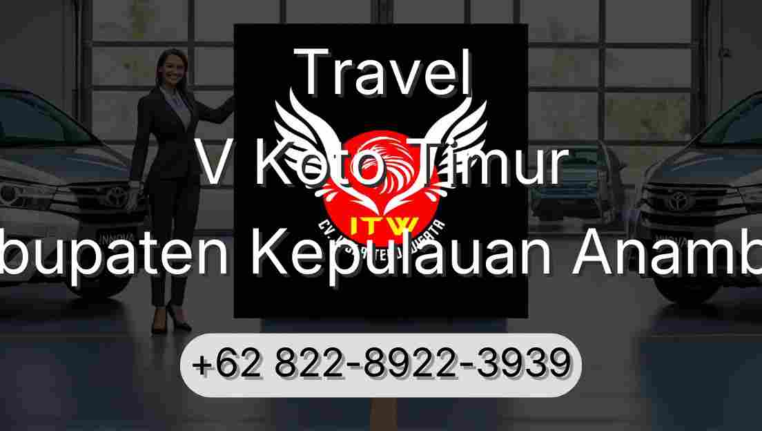 Travel V Koto Timur Kabupaten Kepulauan Anambas