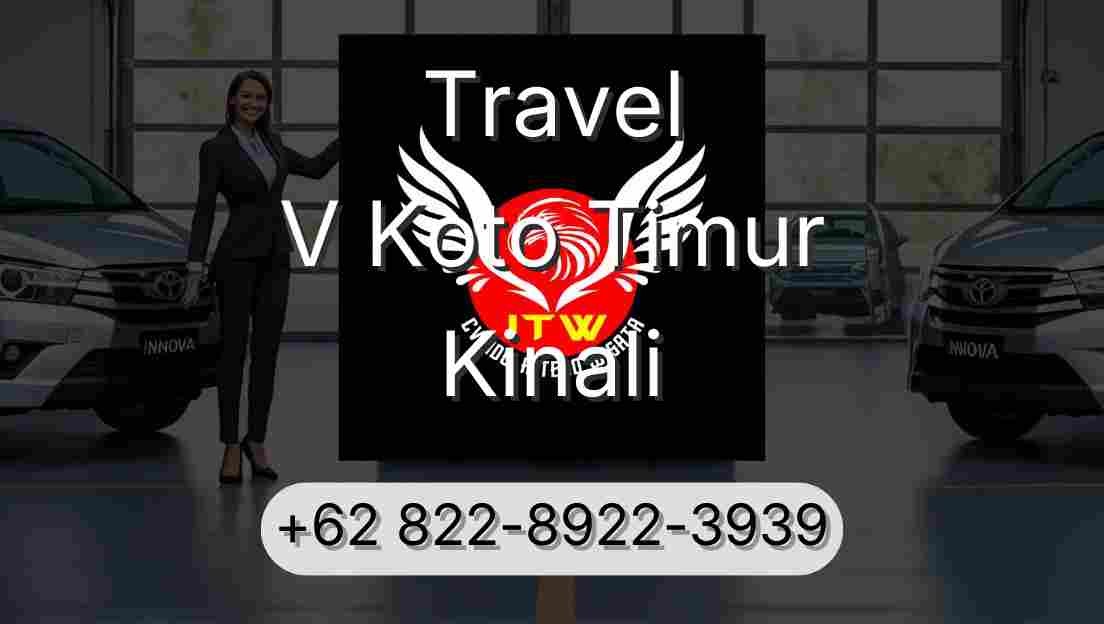 Travel V Koto Timur Kinali