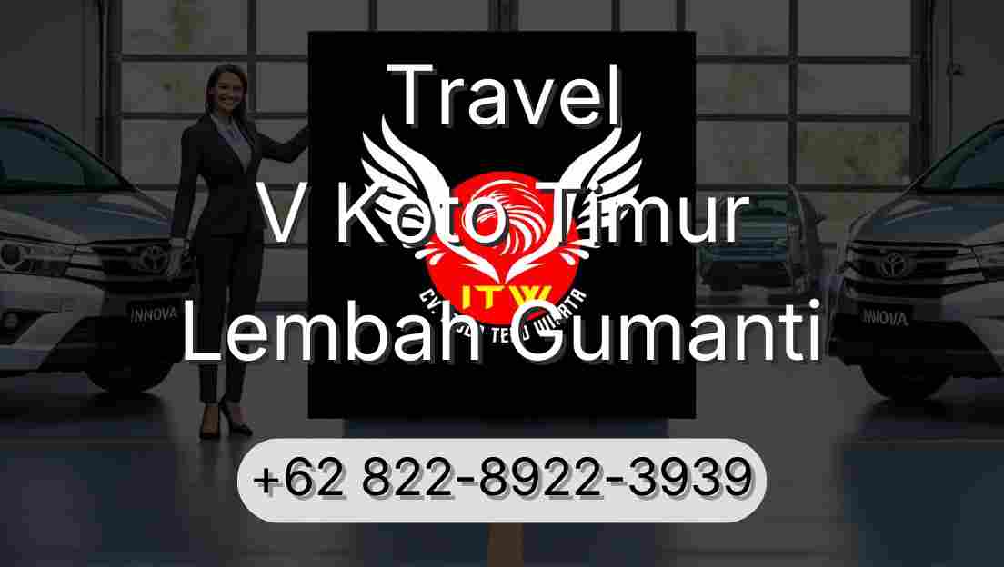 Travel V Koto Timur Lembah Gumanti