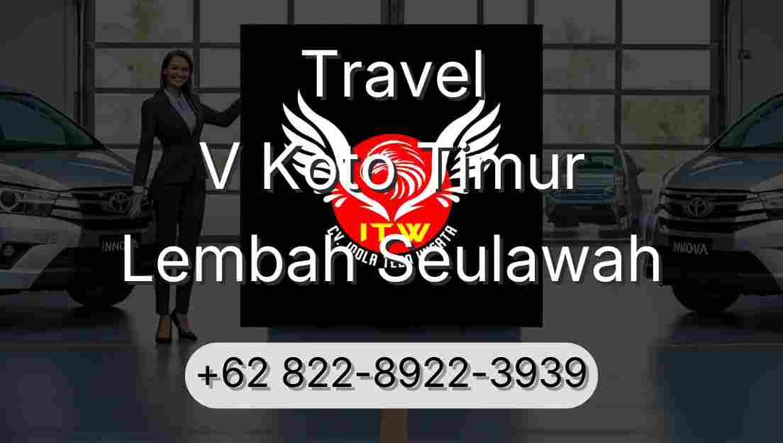 Travel V Koto Timur Lembah Seulawah