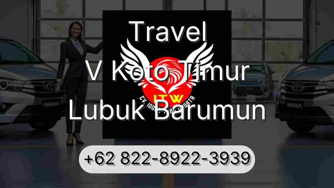 Travel V Koto Timur Lubuk Barumun