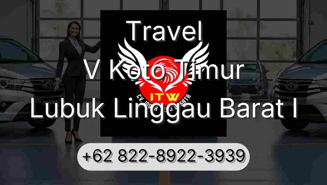 Travel V Koto Timur Lubuk Linggau Barat I
