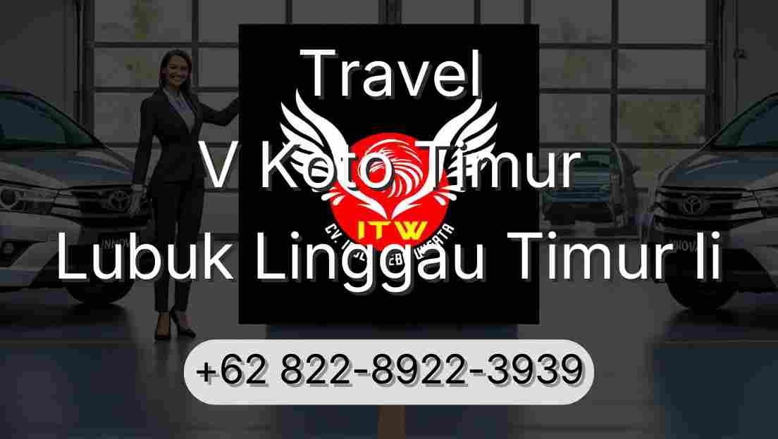 Travel V Koto Timur Lubuk Linggau Timur Ii