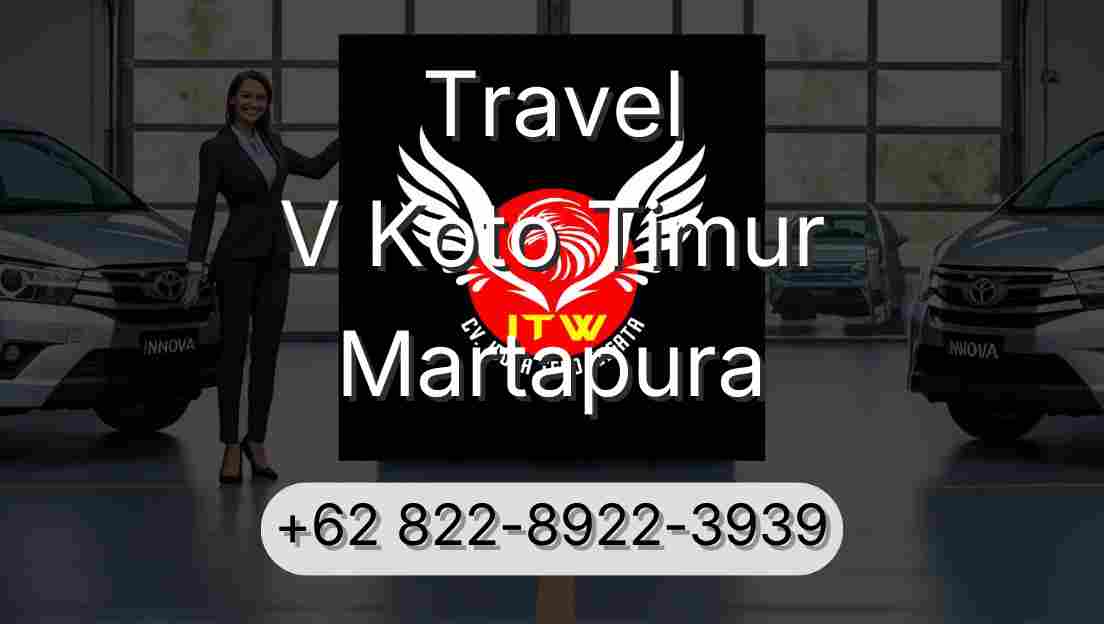 Travel V Koto Timur Martapura