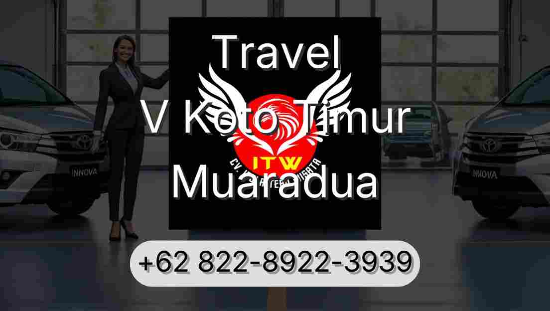 Travel V Koto Timur Muaradua