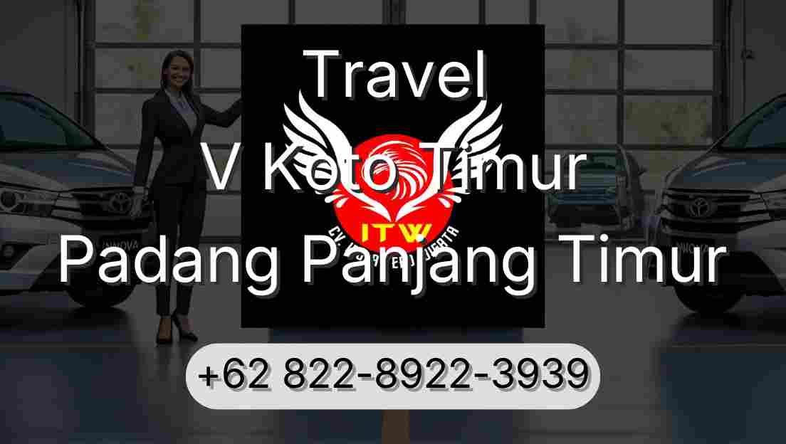 Travel V Koto Timur Padang Panjang Timur
