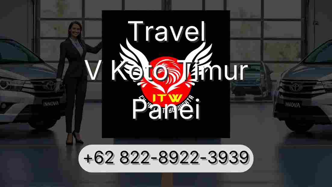 Travel V Koto Timur Panei