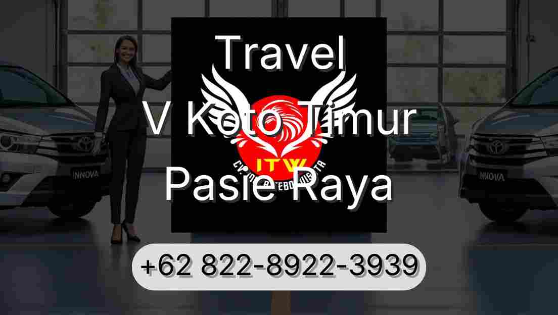Travel V Koto Timur Pasie Raya