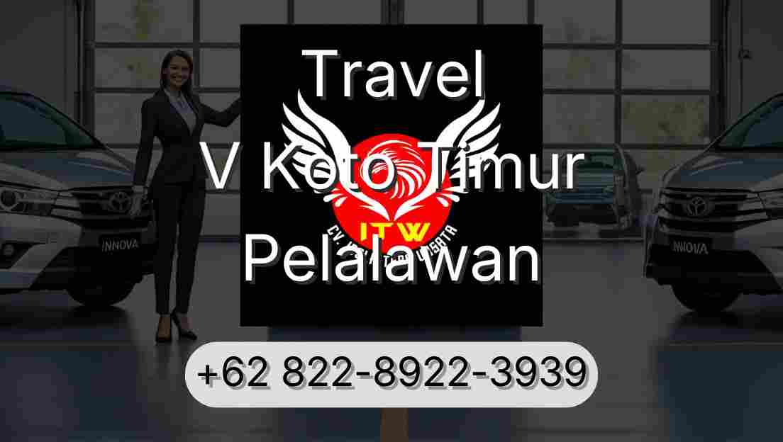 Travel V Koto Timur Pelalawan