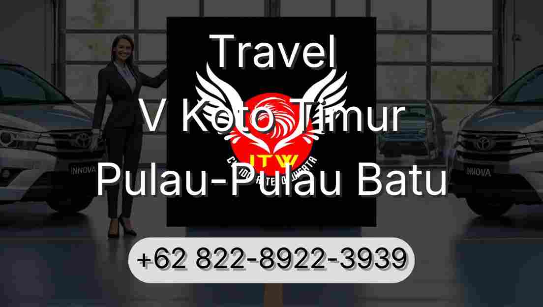 Travel V Koto Timur Pulau-Pulau Batu